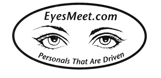 EYESMEET.COM PERSONALS THAT ARE DRIVEN
