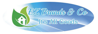 EZ BRANDS & CO IT'S ALL GOODS logo