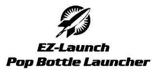 EZ-LAUNCH POP BOTTLE LAUNCHER logo
