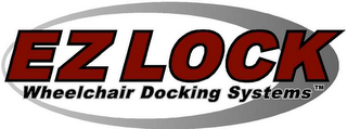 EZ LOCK WHEELCHAIR DOCKING SYSTEMS logo