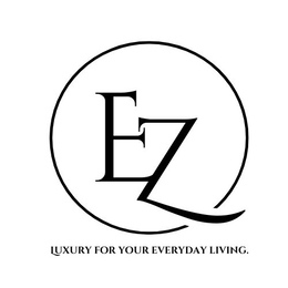 EZ LUXURY FOR YOUR EVERYDAY LIVING. logo