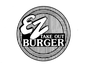 EZ TAKE OUT BURGER