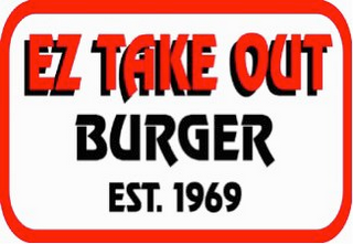 EZ TAKE OUT BURGER EST. 1969 logo