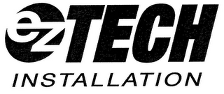 EZ TECH INSTALLATION logo