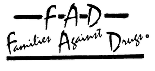 F-A-D FAMILIES AGAINST DRUGS logo