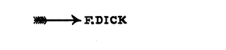 F. DICK logo