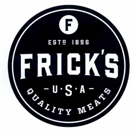 F ESTD 1896 FRICK'S USA QUALITY MEATS logo
