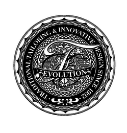 F EVOLUTION TRADITIONAL TAILORING & INNOVATIVE DESIGN SINCE 1992 logo