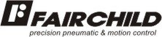 F FAIRCHILD PRECISION PNEUMATIC & MOTION CONTROL logo