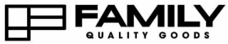 F FAMILY QUALITY GOODS logo