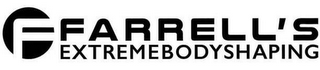 F FARRELL'S EXTREMEBODYSHAPING logo