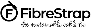 F FIBRESTRAP THE SUSTAINABLE CABLE TIE