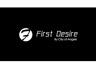 F FIRST DESIRE BY CITY OF ANGELS logo