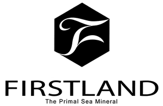 F FIRSTLAND THE PRIMAL SEA MINERAL logo