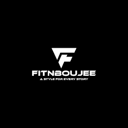 F FITNBOUJEE A STYLE FOR EVERY STORY logo