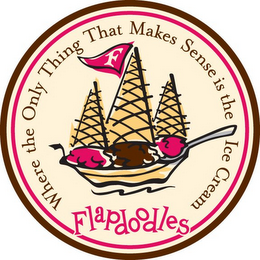 F FLAPDOODLES WHERE THE ONLY THING THAT MAKES SENSE IS THE ICE CREAM logo
