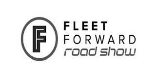 F FLEET FORWARD ROAD SHOW logo
