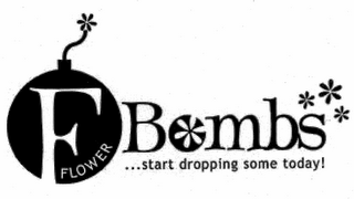 F FLOWER BOMBS ...START DROPPING SOME TODAY! logo