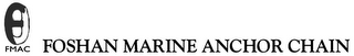 F FMAC FOSHAN MARINE ANCHOR CHAIN logo
