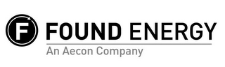 F FOUND ENERGY AN AECON COMPANY logo