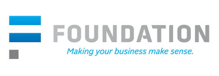 F FOUNDATION MAKING YOUR BUSINESS MAKE SENSE. logo