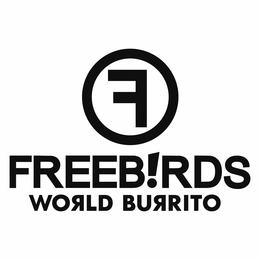 F FREEB!IRDS WORLD BURRITO logo