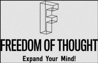 F FREEDOM OF THOUGHT EXPAND YOUR MIND! logo