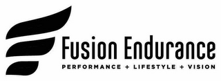 F FUSION ENDURANCE; PERFORMANCE + LIFESTYLE + VISION logo
