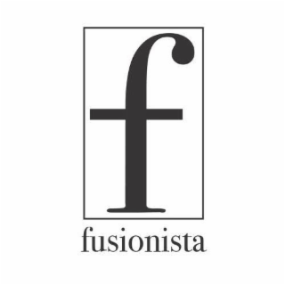 F FUSIONISTA