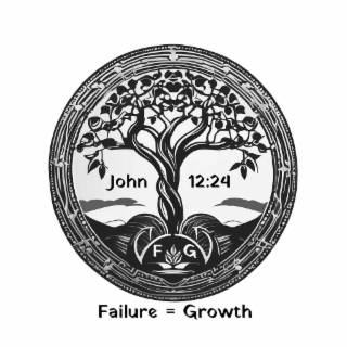 F G JOHN 12:24 FAILURE = GROWTH logo