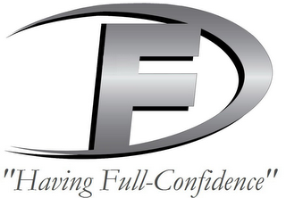 F "HAVING FULL-CONFIDENCE" logo