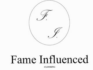 F. I. FAME INFLUENCED CLOTHING logo