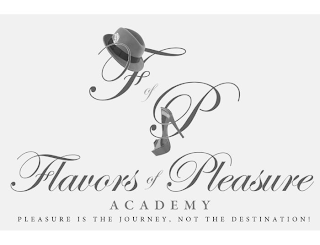 F OF P FLAVORS OF PLEASURE ACADEMY PLEASURE IS THE JOURNEY, NOT THE DESTINATION! logo