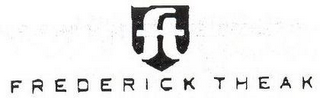F T FREDERICK THEAK logo