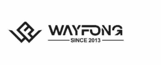 F WAYFONG SINCE 2013