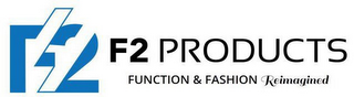 F2 PRODUCTS FUNCTION & FASHION REIMAGINED logo