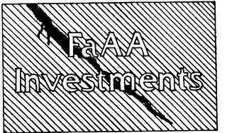 FAAA INVESTMENTS