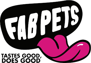 FAB PETS TASTES GOOD, DOES GOOD logo