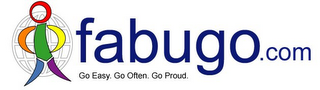 FABUGO.COM GO EASY. GO OFTEN. GO PROUD. logo