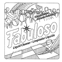 FABULOSO VIBRANT NATURE VIBRANTE NATURALEZA LIQUID CLEANER LIMPIADOR LIQUIDO logo