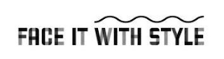 FACE IT WITH STYLE logo