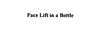 FACE LIFT IN A BOTTLE logo
