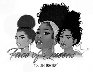 FACE OF QUEENS "YOU ARE ROYALTY" logo