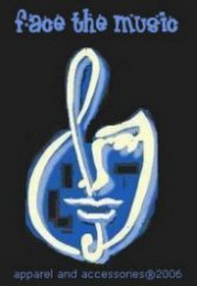 FACE THE MUSIC APPAREL AND ACCESSORIES 2006 logo