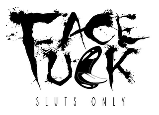 FACE UCK SLUTS ONLY logo