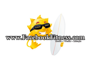 FACEBOOK FITNESS WWW.FACEBOOKFITNESS.COM HEALTH ~ WEALTH ~ LIFESTYLE logo