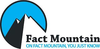 FACT MOUNTAIN ON FACT MOUNTAIN, YOU JUST KNOW logo