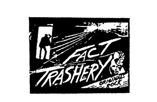FACT TRASHERY ORIGINAL ROCK logo