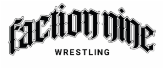 FACTION NINE WRESTLING logo