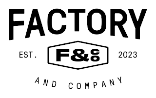 FACTORY AND COMPANY F & CO EST. 2023 logo